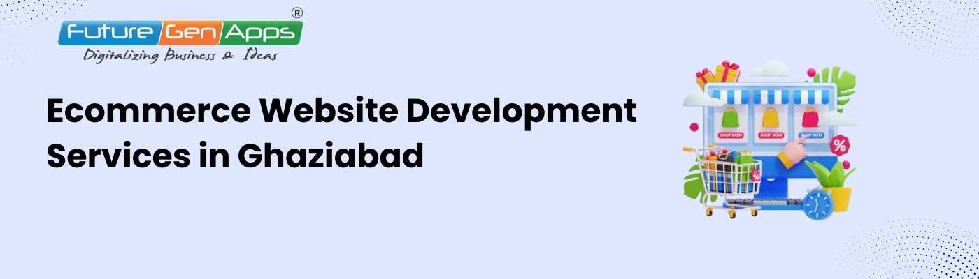 Ecom website design cost in Ghaziabad