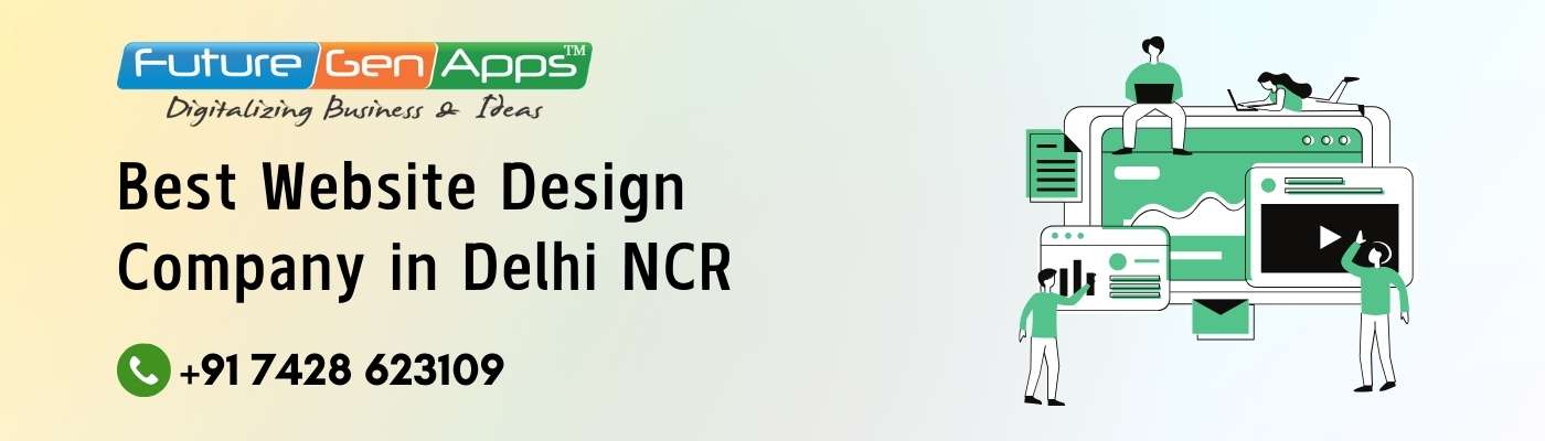 Website Designing Company in West Delhi - FutureGenApps
