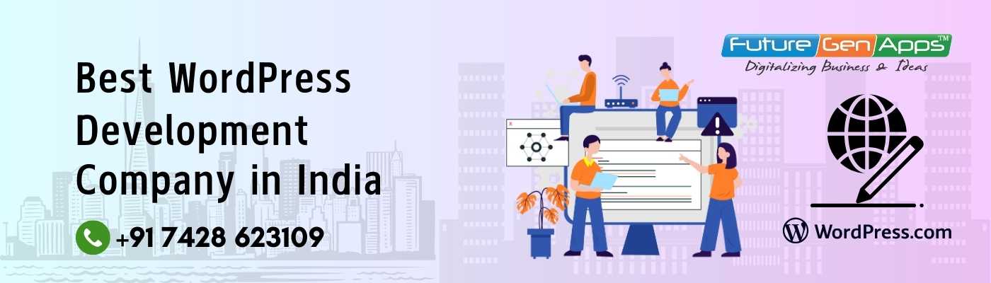 Best Wordpress Development Company in India - FutureGenApps