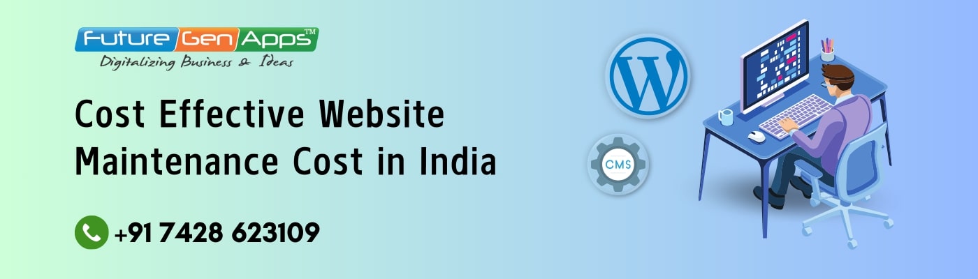 Website Maintenance Cost in India-FutureGenApps