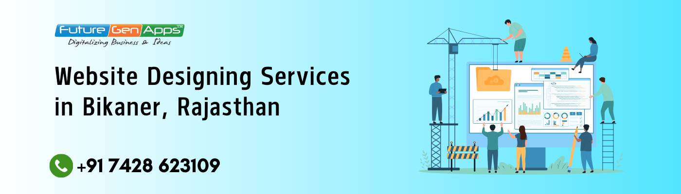 Website Designing Company in Bikaner - FutureGenApps