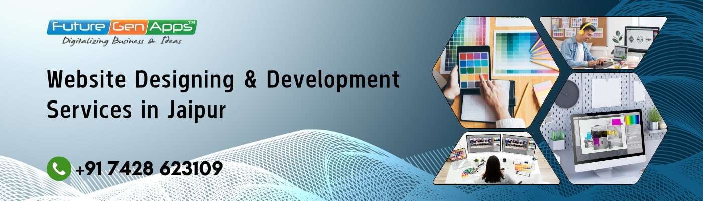 Website Designing Company in Jaipur - FutureGenApps